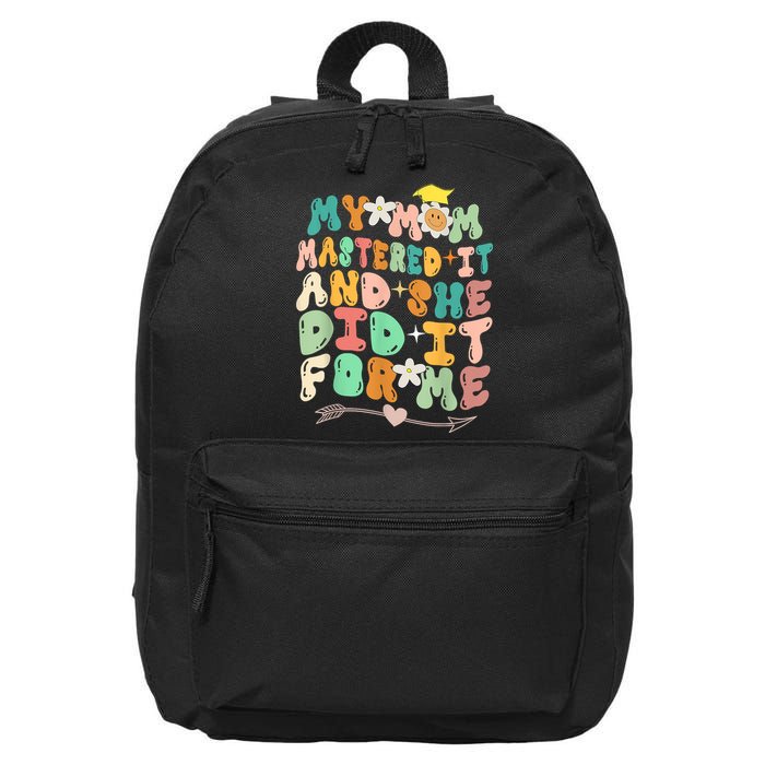 My Mom Mastered It And She Did It For Me Graduation Outfit 16 in Basic Backpack