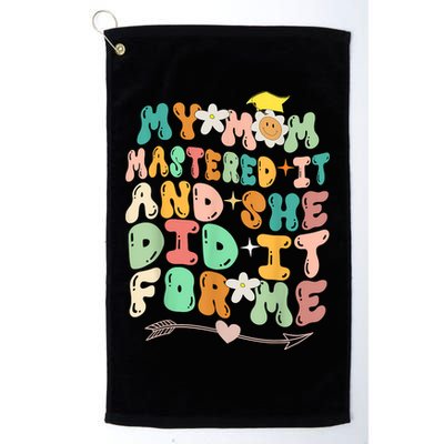 My Mom Mastered It And She Did It For Me Graduation Outfit Golf Towel