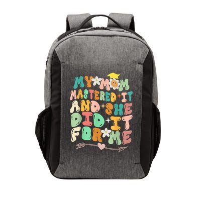 My Mom Mastered It And She Did It For Me Graduation Outfit Vector Backpack