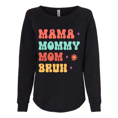 Ma Mama Mom Bruh Vintage Retro Womens California Wash Sweatshirt