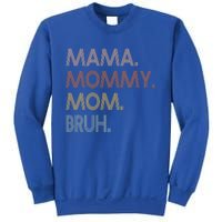 Mama Mommy Mom Bruh Mommy And Me Mom Tee Gift Sweatshirt