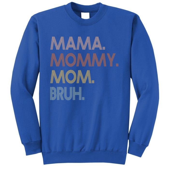 Mama Mommy Mom Bruh Mommy And Me Mom Tee Gift Sweatshirt