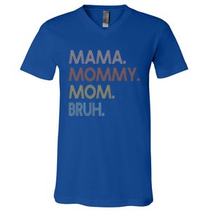 Mama Mommy Mom Bruh Mommy And Me Mom Tee Gift V-Neck T-Shirt