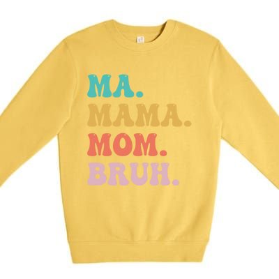 Ma Mama Mom Bruh Vintage Retro Premium Crewneck Sweatshirt