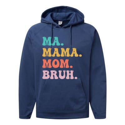 Ma Mama Mom Bruh Vintage Retro Performance Fleece Hoodie