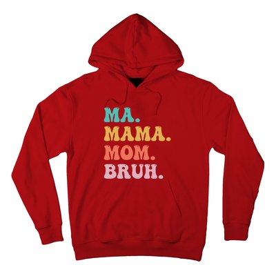 Ma Mama Mom Bruh Vintage Retro Hoodie