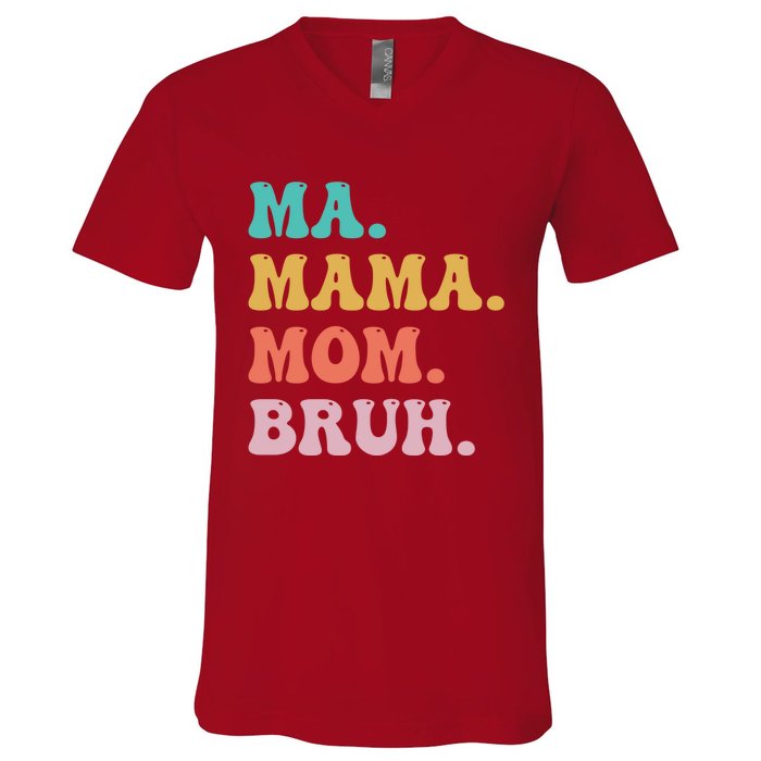 Ma Mama Mom Bruh Vintage Retro V-Neck T-Shirt