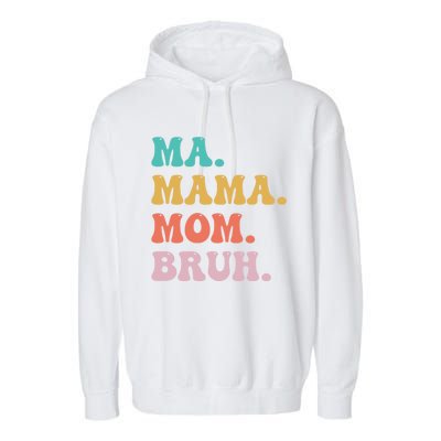 Ma Mama Mom Bruh Vintage Retro Garment-Dyed Fleece Hoodie