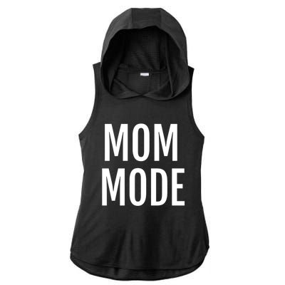 Mom Mode #Mommode Love Cool Gift Ladies PosiCharge Tri-Blend Wicking Draft Hoodie Tank