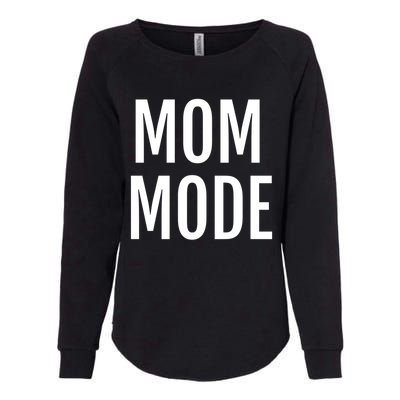 Mom Mode #Mommode Love Cool Gift Womens California Wash Sweatshirt