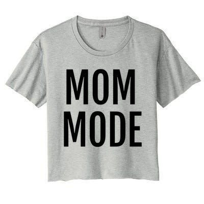 Mom Mode #Mommode Love Cool Gift Women's Crop Top Tee