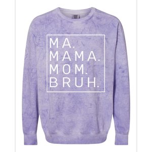 Ma Mama Mom Bruh Blue Sky Mother Funny Gift Colorblast Crewneck Sweatshirt