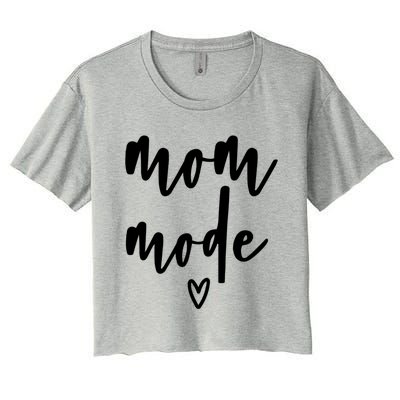 Mom Mode #Mommode Love Cute Gift Women's Crop Top Tee