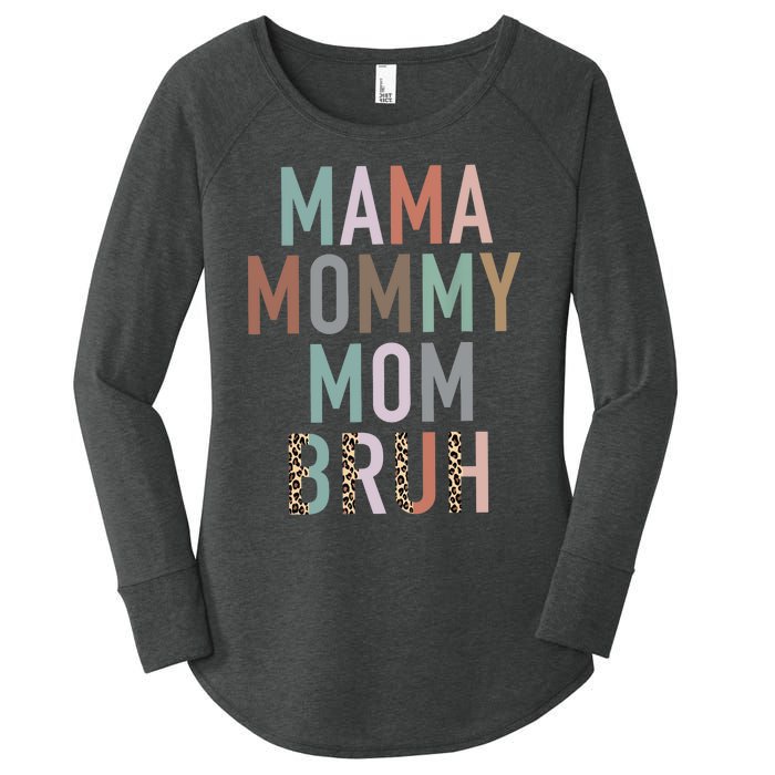 Mama Mommy Mom Bruh Ma Gifts Funny Saying Mom Women's Perfect Tri Tunic Long Sleeve Shirt