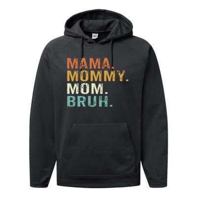 Mama Mommy Mom Bruh Mothers Day Performance Fleece Hoodie