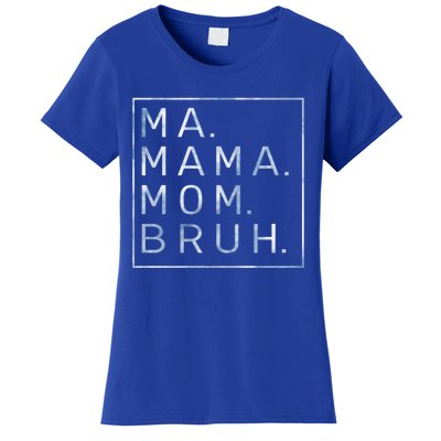 Ma Mama Mom Bruh Blue Sky Mother Gift Women's T-Shirt