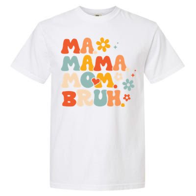 Ma Mama Mom Bruh Vintage Retro Garment-Dyed Heavyweight T-Shirt