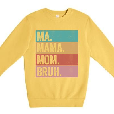 Ma Mama Mom Bruh Vintage Retro Premium Crewneck Sweatshirt