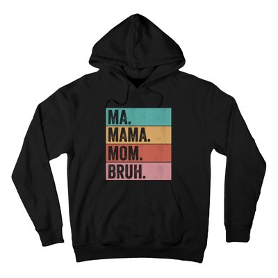 Ma Mama Mom Bruh Vintage Retro Hoodie