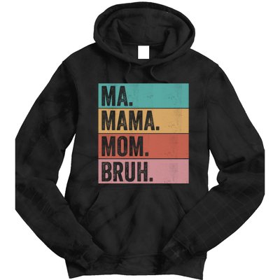 Ma Mama Mom Bruh Vintage Retro Tie Dye Hoodie