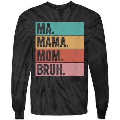 Ma Mama Mom Bruh Vintage Retro Tie-Dye Long Sleeve Shirt