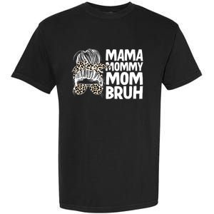 Mama Mommy Mom Bruh Funny Gift Garment-Dyed Heavyweight T-Shirt