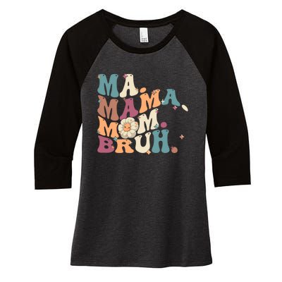 Ma Mama Mom Bruh Vintage Retro Women's Tri-Blend 3/4-Sleeve Raglan Shirt