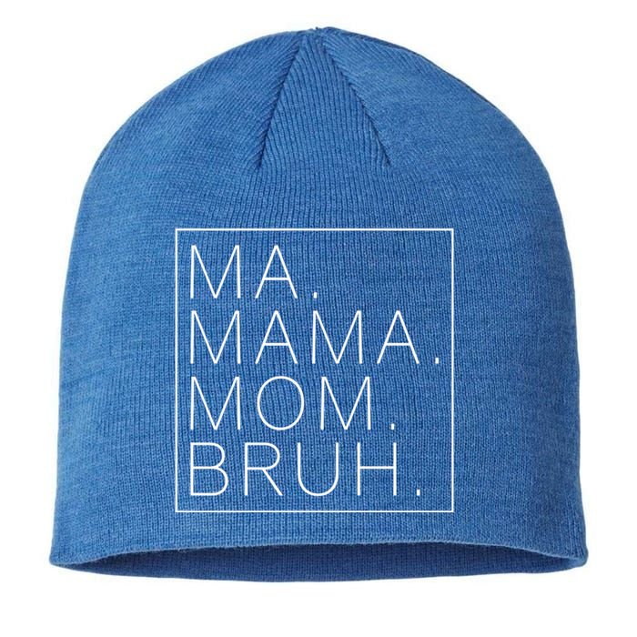 Ma Mama Mom Bruh Funny Mom Saying Cute Mom Mommy Gift Sustainable Beanie