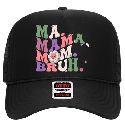 Ma Mama Mom Bruh Vintage Retro High Crown Mesh Back Trucker Hat