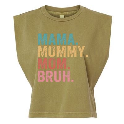 Mama Mommy Mom Bruh Mothers Day Vintage Funny Mother Garment-Dyed Women's Muscle Tee