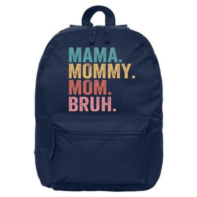 Mama Mommy Mom Bruh Mothers Day Vintage Funny Mother 16 in Basic Backpack