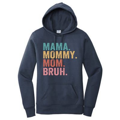 Mama Mommy Mom Bruh Mothers Day Vintage Funny Mother Women's Pullover Hoodie