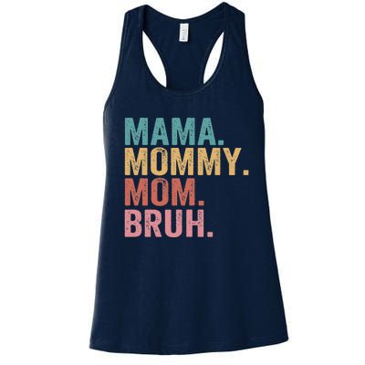 Mama Mommy Mom Bruh Mothers Day Vintage Funny Mother Women's Racerback Tank