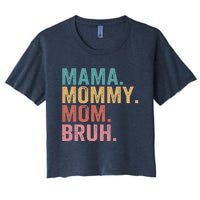 Mama Mommy Mom Bruh Mothers Day Vintage Funny Mother Women's Crop Top Tee