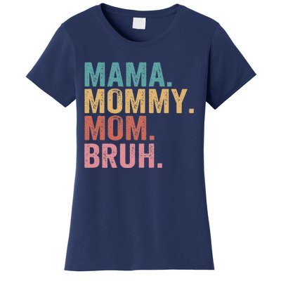 Mama Mommy Mom Bruh Mothers Day Vintage Funny Mother Women's T-Shirt