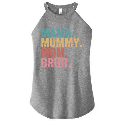 Mama Mommy Mom Bruh Mothers Day Vintage Funny Mother Women's Perfect Tri Rocker Tank