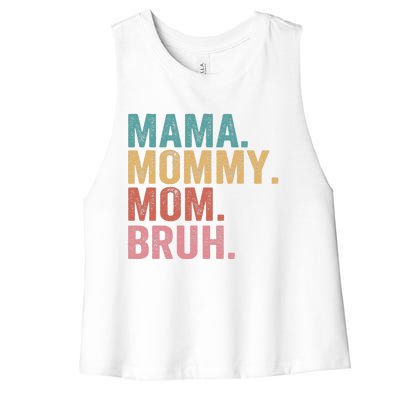 Mama Mommy Mom Bruh Mothers Day Vintage Funny Mother Women's Racerback Cropped Tank