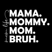 Mama Mommy Mom Bruh Life Impact Tech Backpack