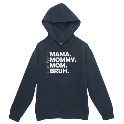 Mama Mommy Mom Bruh Life Urban Pullover Hoodie