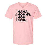 Mama Mommy Mom Bruh Life V-Neck T-Shirt