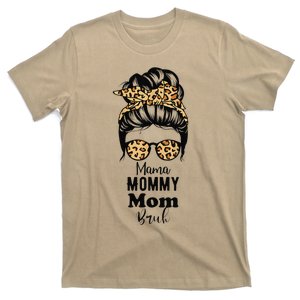 Mama Mommy Mom Bruh Me Messy Bun Momlife Mothers Day T-Shirt