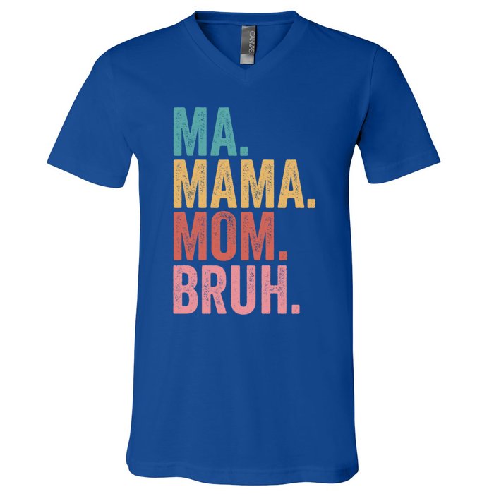 Ma Mama Mom Bruh Mothers Day Funny Vintage For Mother Gift V-Neck T-Shirt