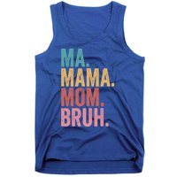 Ma Mama Mom Bruh Mothers Day Funny Vintage For Mother Gift Tank Top