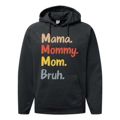 Mama Mommy Mom Bruh Performance Fleece Hoodie