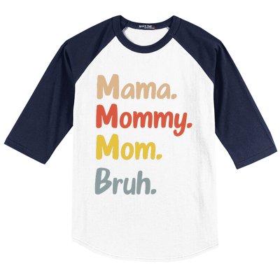 Mama Mommy Mom Bruh Baseball Sleeve Shirt