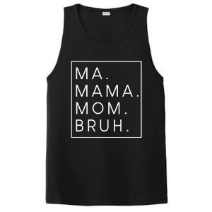 Ma Mama Mom Bruh Gift PosiCharge Competitor Tank