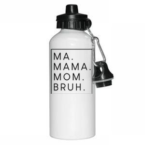 Ma Mama Mom Bruh Gift Aluminum Water Bottle