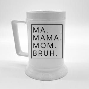 Ma Mama Mom Bruh Gift Beer Stein