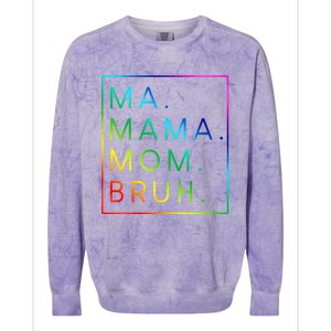 Ma Mama Mom Bruh Gift Colorblast Crewneck Sweatshirt