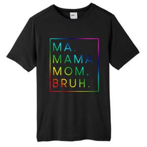 Ma Mama Mom Bruh Gift Tall Fusion ChromaSoft Performance T-Shirt